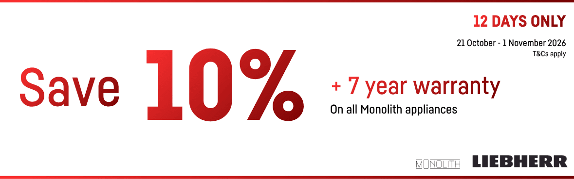 Save 10% + 7 Year Warranty on all Monolith appliances
