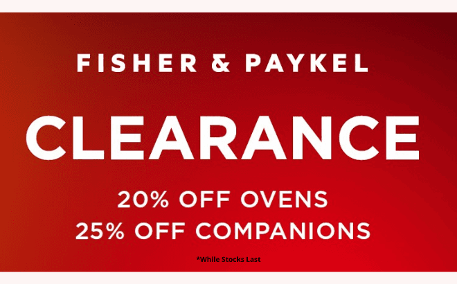 Fisher & Paykel Clearance - 20% off selected Ovens & 25% off selected Companions