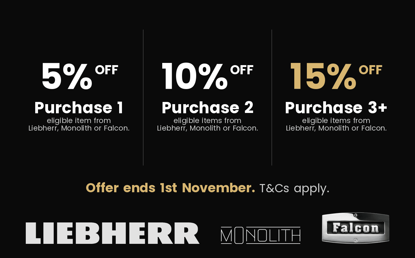 Save up to 15% Off when you purchase up to 3 eligible Falcon, Liebherr or Monolith appliances