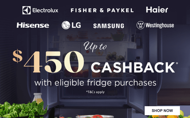 Up to $450 Cashback on eligible Fridge purchases*