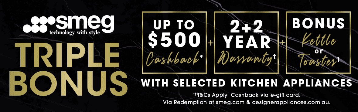 Smeg Triple Bonus - Up to $500 Cashback + Bonus Warranty + Bonus Kettle or Toaster*