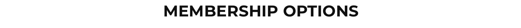 Membership Options