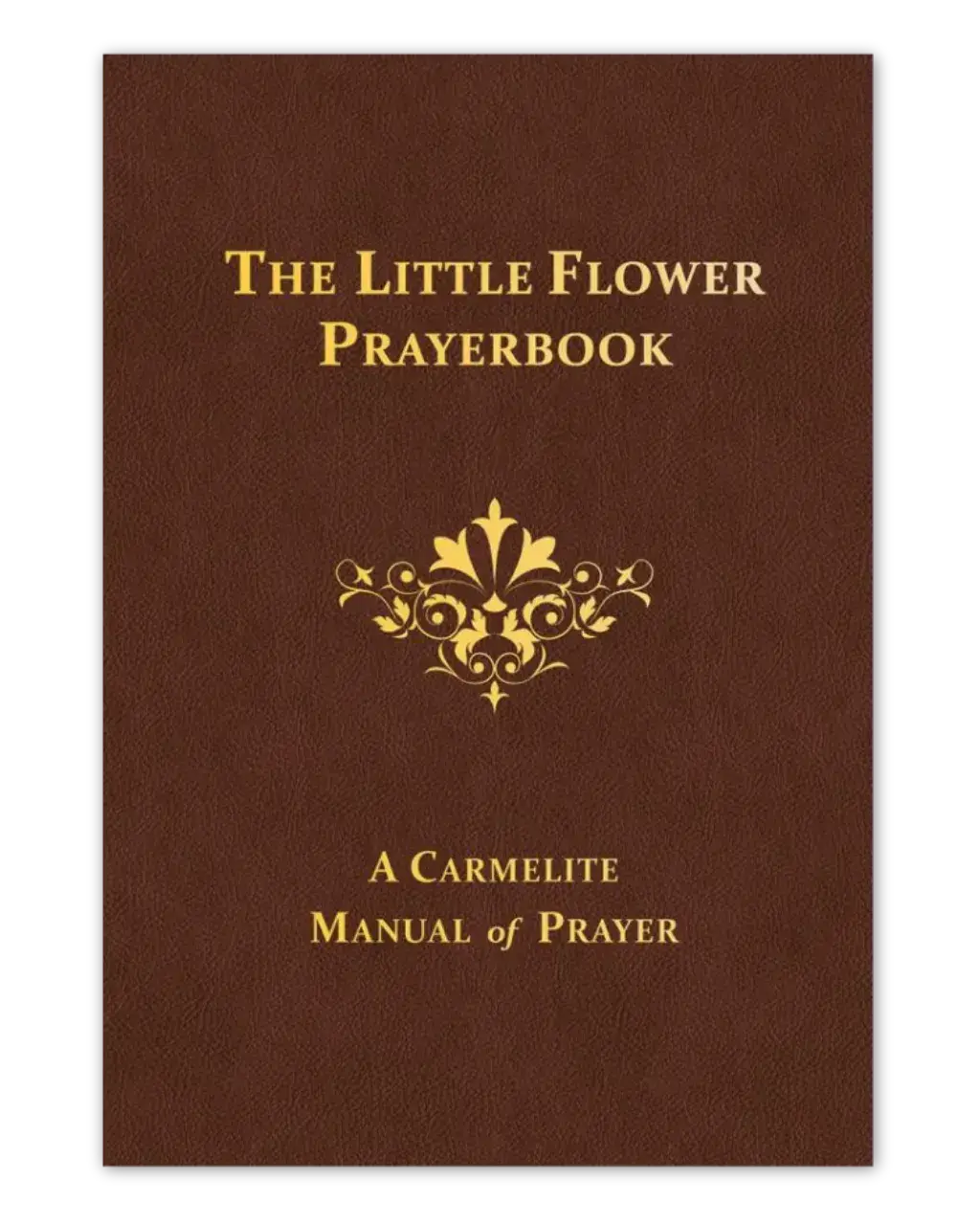 The Little Flower Prayerbook
