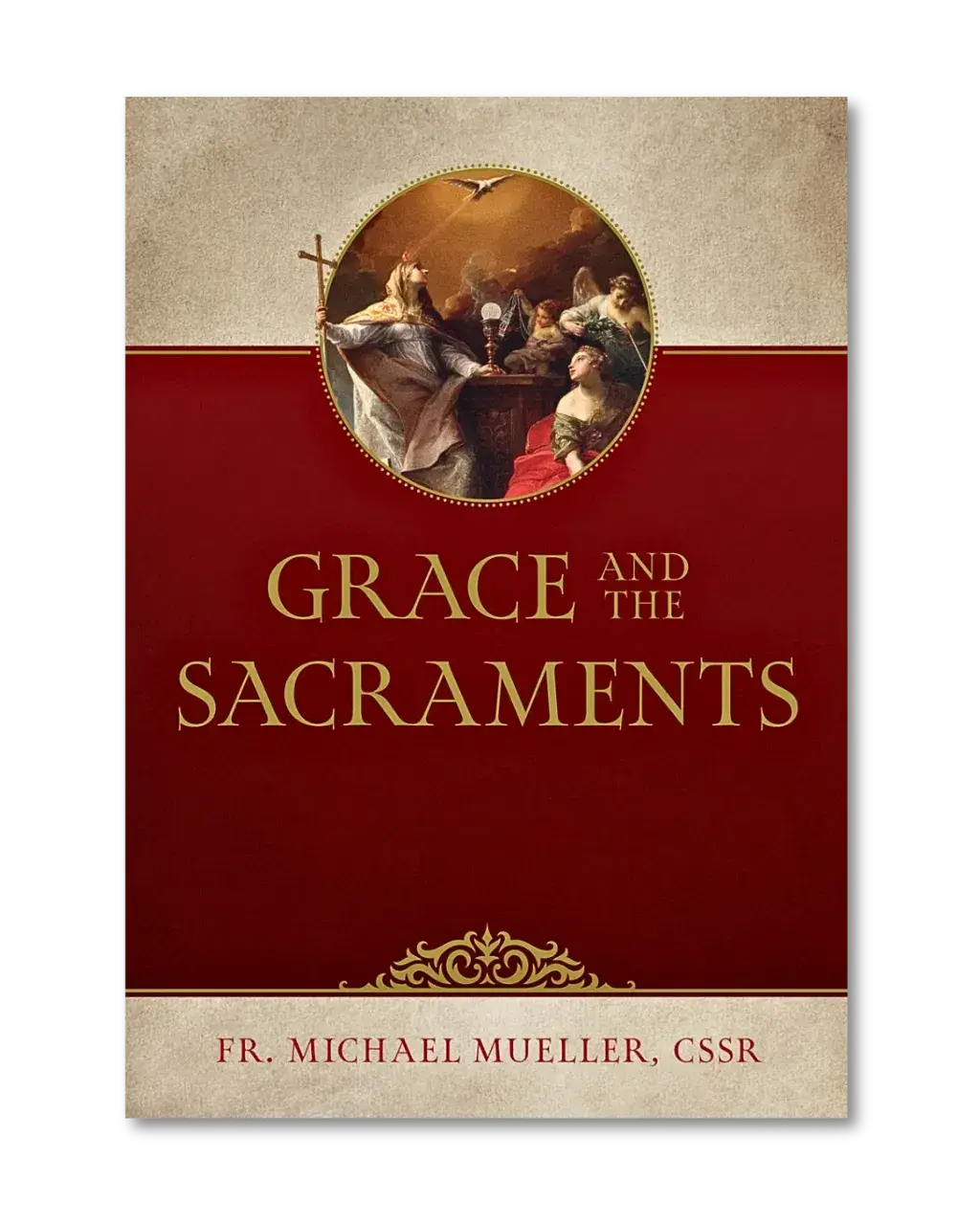 Grace and the Sacraments
