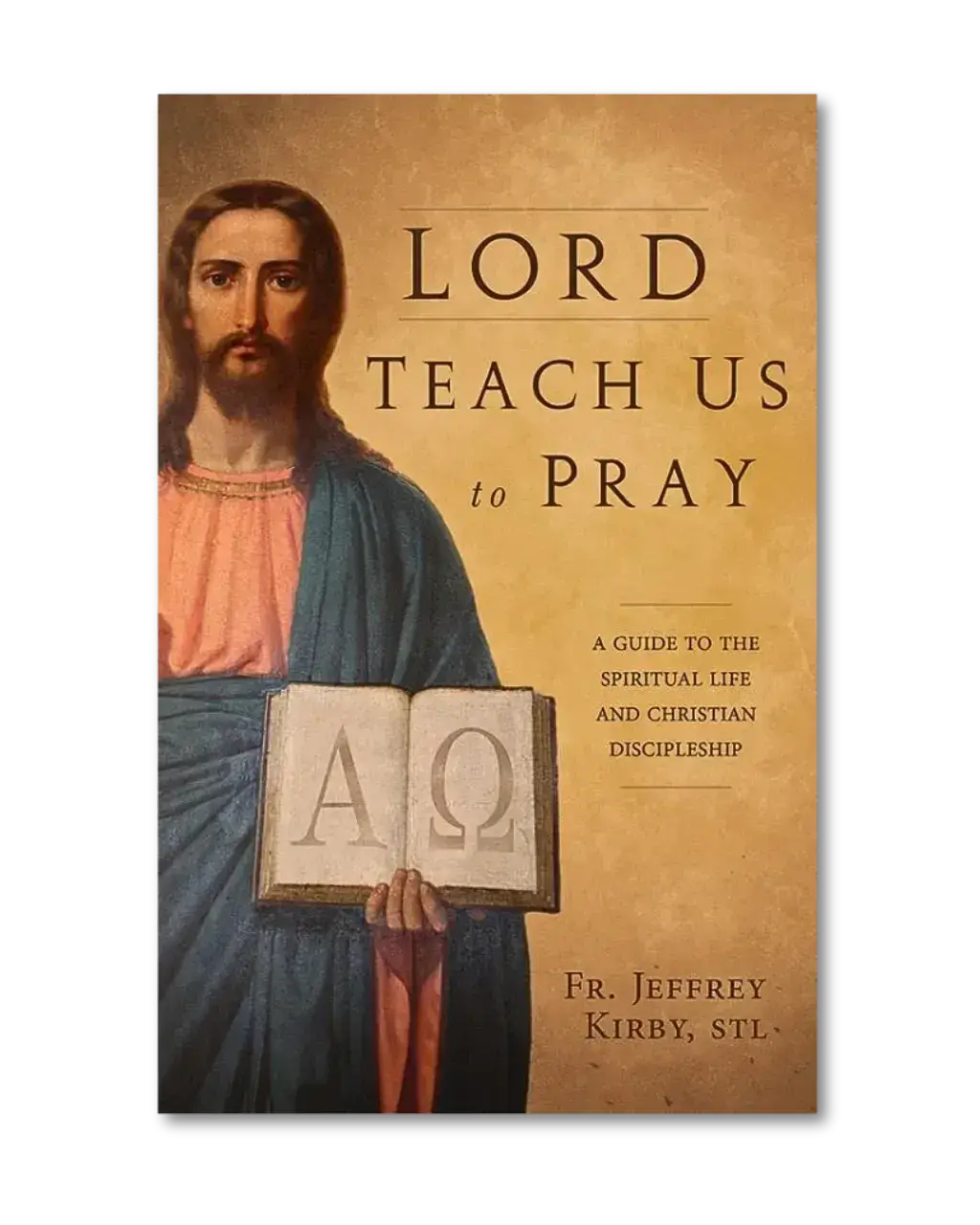 Lord Teach Us to Pray
